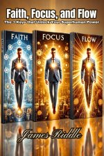 Faith, Focus, and Flow