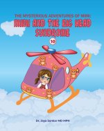 The Mysterious Adventures of Mimi Mimi And The Big Head Syndrome