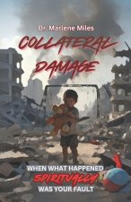 COLLATERAL DAMAGE