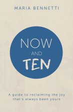 Now And Ten