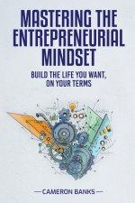 Master the Entrepreneurial Mindset