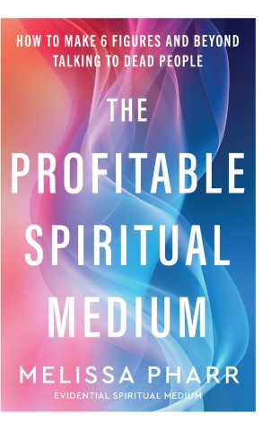 The Profitable Spiritual Medium