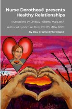 Nurse Dorothea® presents Healthy Relationships