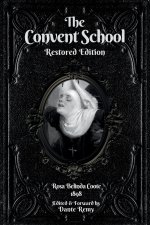 The Convent School, Restored Edition