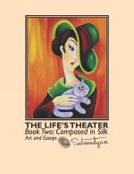 The Life's Theater. Book Two