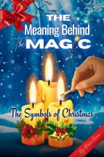 The Meaning Behind the Magic