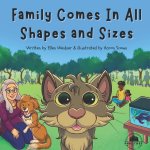 Family comes in all shapes and sizes.