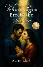 When Love Breaks the Silence