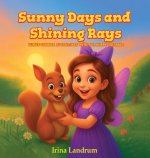 Sunny Days and Shining Rays