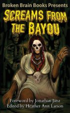 Screams From The Bayou