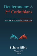 The Echoes Bible Deuteronomy & 2nd Corinthians