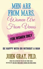 Men are from Mars, Women are from Venus - For Women Only
