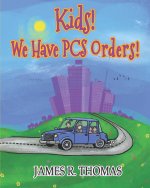 Kids! We Have PCS Orders!