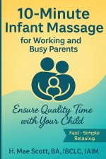10 Minute Infant Massage For Working & Busy Parents