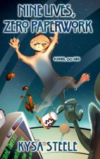 Nine Lives, Zero Paperwork