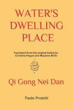 WATER'S DWELLING PLACE