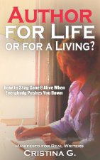 Author for Life or for a Living?