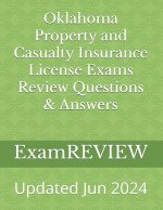 Oklahoma Property and Casualty Insurance License Exams Review Questions & Answers