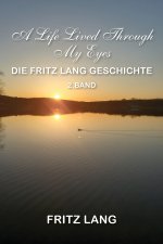 A Life Lived Through My Eyes