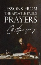 Lessons from the Apostle Paul's Prayers