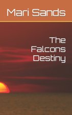 The Falcons Destiny