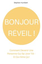 Bonjour Réveil !