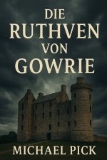 Die Ruthven of Gowrie