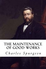 The Maintenance of Good Works