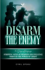Disarm the Enemy