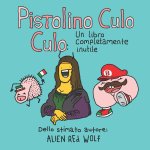 Pistolino Culo Culo