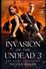 Invasion of the Undead 3