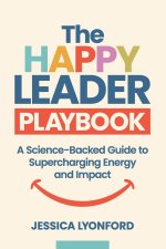 The Happy Leader Playbook