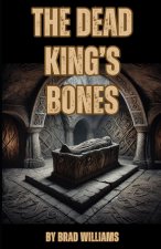 The Dead King's Bones