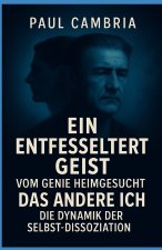 Ein entfesselter Geist