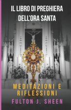 IL LIBRO DI PREGHIERE DELL'ORA SANTA