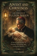 Advent and Christmas with Archbishop Fulton J. Sheen