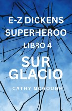 E-Z DICKENS SUPERHEROO LIBRO 4 ESPERANTO EDITION