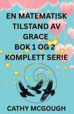 EN MATEMATISK TILSTAND AV GRACE BOK 1 OG 2 KOMPLETT SERIE NORWEGIAN EDITION