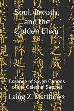 Soul, Breath, and the Golden Elixir