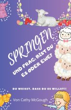SPRINGEN UND FRAG BIST DU ES ODER EWE? BUCH 8 GERMAN EDITION