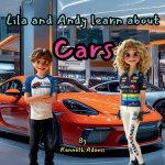 Lila and Andy learn about Cars