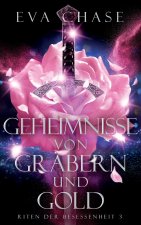 Geheimnisse von Gräbern und Gold