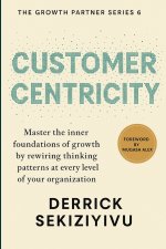 CUSTOMER CENTRICITY