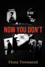 Now You Don't
