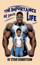 The Importance Of Your Life