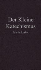 Der Kleine Katechismus