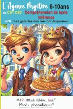 Compréhension de texte Inférence CE1 CE2 L' Agence Mystère Tome 6 Les galettes des rois ont disparues DYS