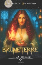 Brumeterre 3 - La Cobaye