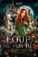 Loup, me vois-tu ? (Les surnaturels d'Edimbourg, tome 2)