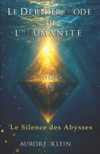 Le Dernier Code de l'Humanité - Tome IV